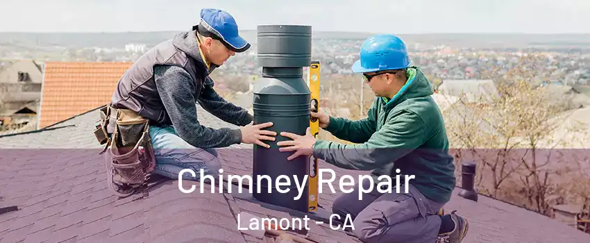  Chimney Repair Lamont - CA