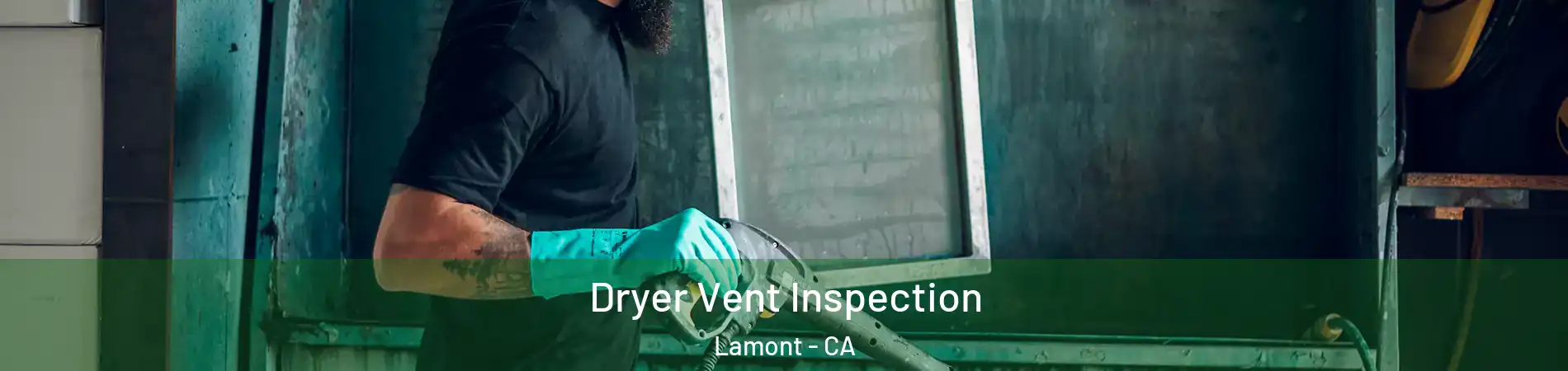  Dryer Vent Inspection Lamont - CA