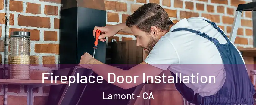  Fireplace Door Installation Lamont - CA