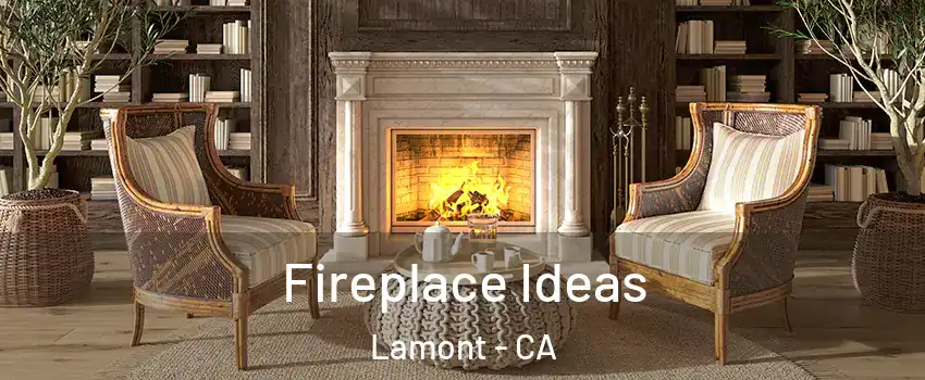  Fireplace Ideas Lamont - CA