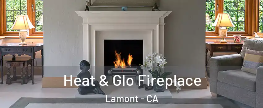  Heat & Glo Fireplace Lamont - CA