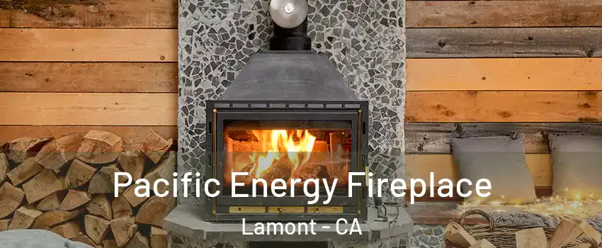  Pacific Energy Fireplace Lamont - CA